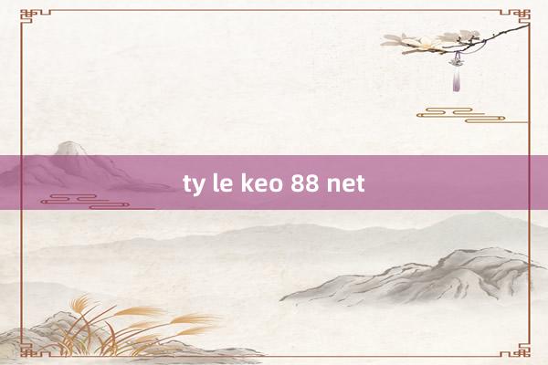 ty le keo 88 net