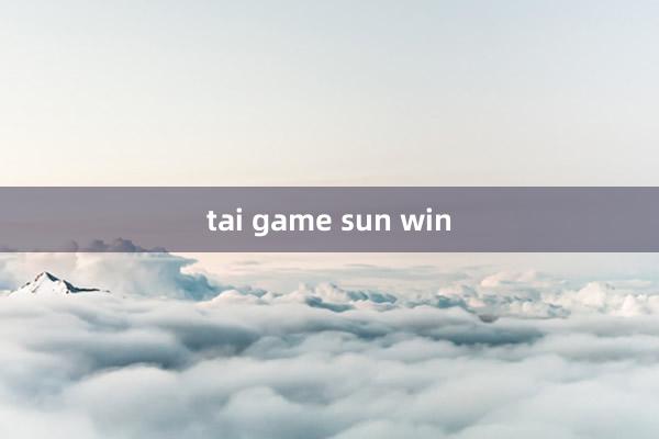 tai game sun win