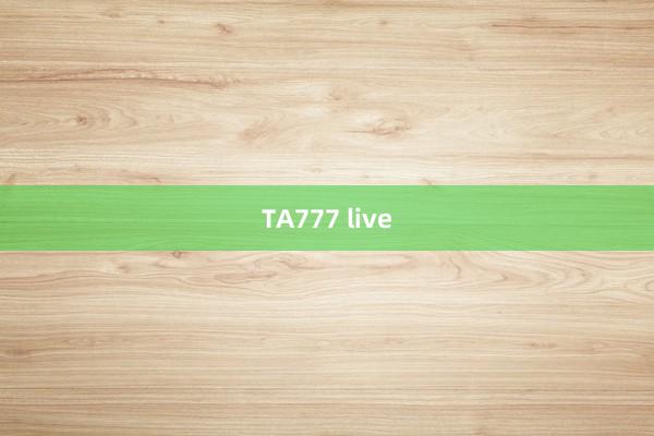 TA777 live